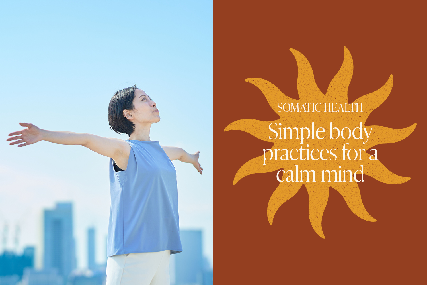 Somatic Awareness: Simple Body-Based Practices to Support a Calmer Nervous System