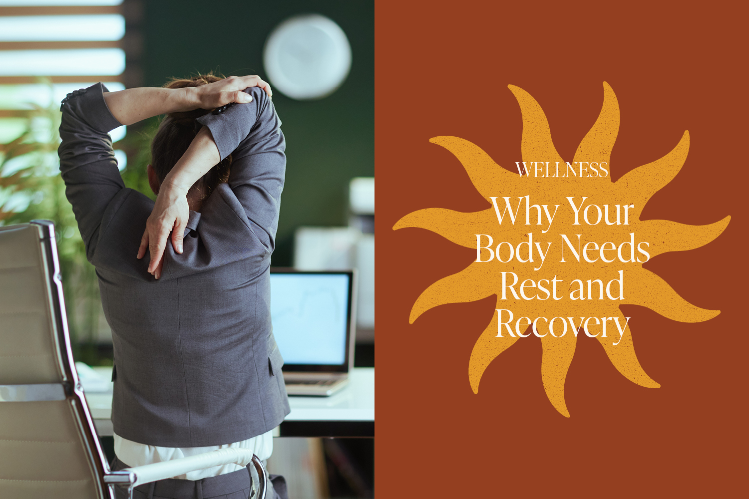 The Rest – Work Cycle: Why Your Body Needs Movement and Recovery